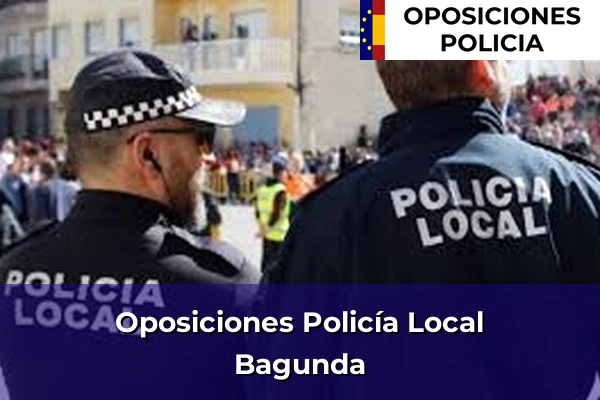 Oposiciones Policía Local en Bagunda