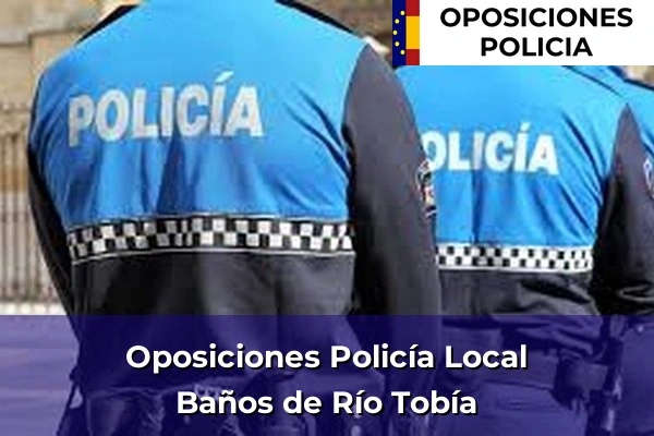 Oposiciones Policía Local en La Rioja 4 Oposiciones Policía Local en Baños de Río Tobía