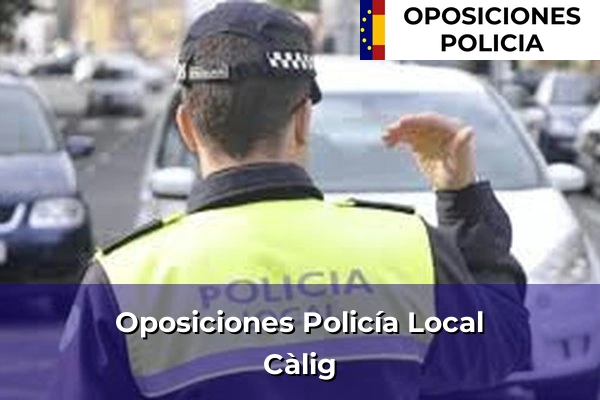 Oposiciones Policía Local en Càlig