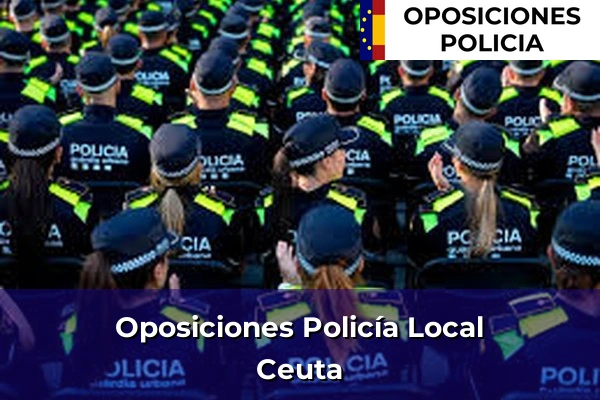 Oposiciones Policía Local en Ceuta
