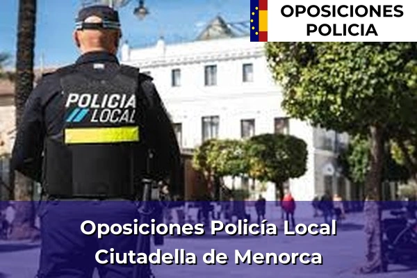 Oposiciones Policía Local en Ciutadella de Menorca