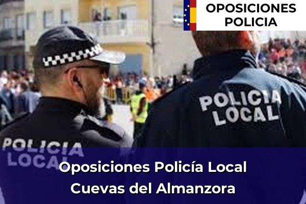 Oposiciones Policía Local en Almería 15 Oposiciones Policía Local en Cuevas del Almanzora