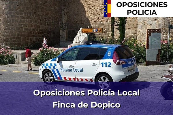 Oposiciones Policía Local en Finca de Dopico