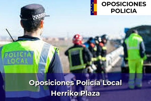 Oposiciones Policía Local en Herriko Plaza