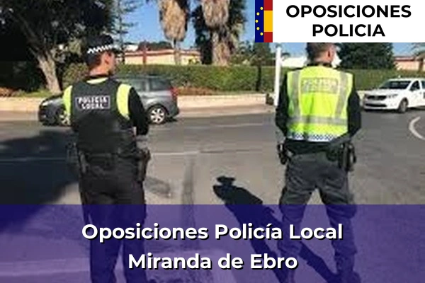 Oposiciones Policía Local en Miranda de Ebro