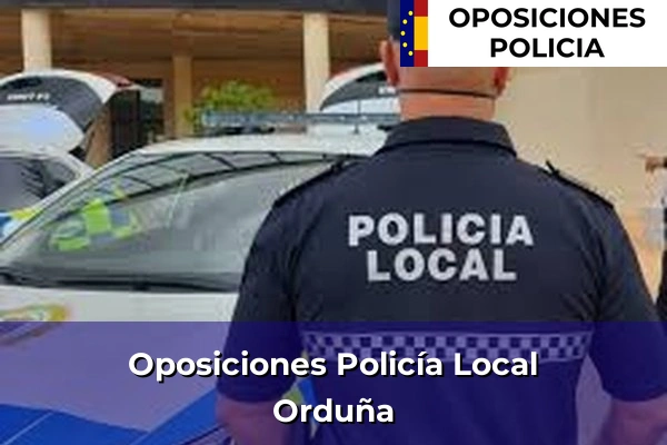 Oposiciones Policía Local en Orduña