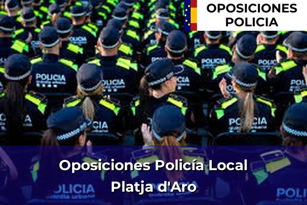 Oposiciones Policía Local en Platja d'Aro