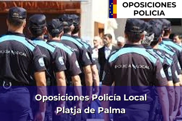 Oposiciones Policía Local en Platja de Palma