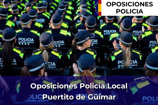 Oposiciones Policía Local en Puertito de Güímar