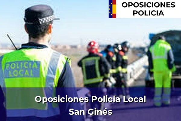 Oposiciones Policía Local en Murcia 67 Oposiciones Policía Local en San Ginés