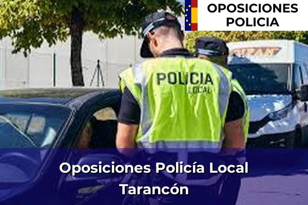 Oposiciones Policía Local en Cuenca 5 Oposiciones Policía Local en Tarancón