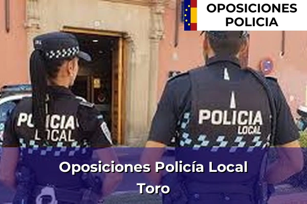 Oposiciones Policía Local en Toro