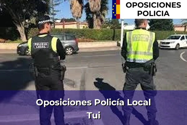 Oposiciones Policía Local en Tui