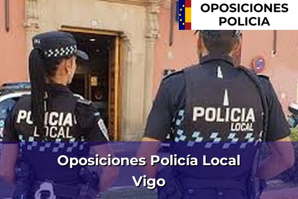 Oposiciones Policía Local en Vigo