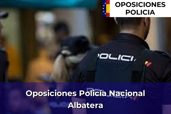 Oposiciones Policía Nacional en Albatera
