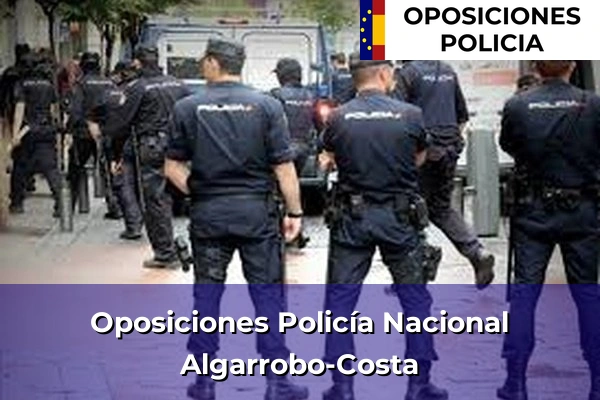 Oposiciones Policía Nacional en Nerja 4 Oposiciones Policía Nacional en Algarrobo