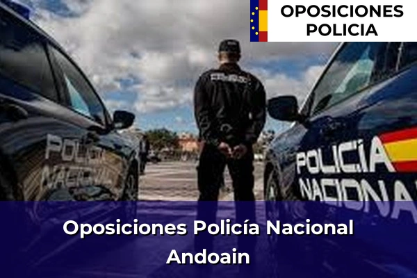 Oposiciones Policía Nacional en Andoain
