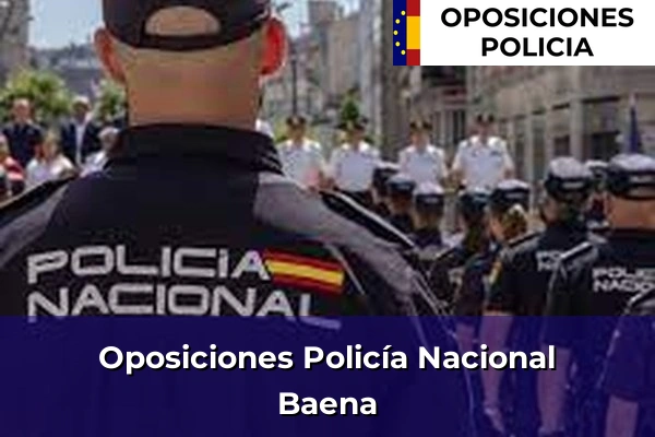 Oposiciones Policía Nacional en Baena