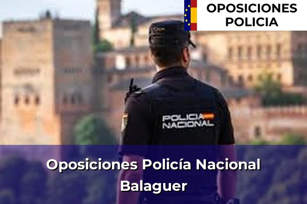 Oposiciones Policía Nacional en Solsona 8 Oposiciones Policía Nacional en Balaguer