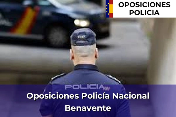 Oposiciones Policía Nacional en Zamora 2 Oposiciones Policía Nacional en Benavente