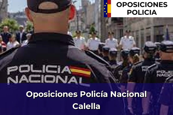 Oposiciones Policía Nacional en Calella