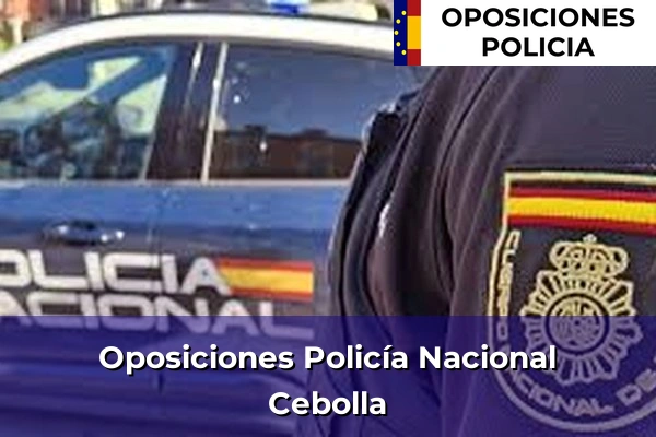 Oposiciones Policía Nacional en Cebolla