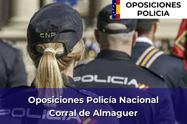 Oposiciones Policía Nacional en Corral de Almaguer