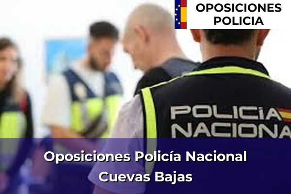 Oposiciones Policía Nacional en Nerja 25 Oposiciones Policía Nacional en Cuevas Bajas