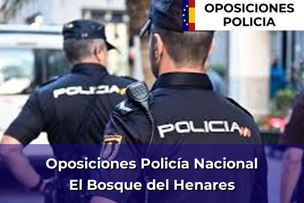 Oposiciones Policía Nacional en El Bosque del Henares