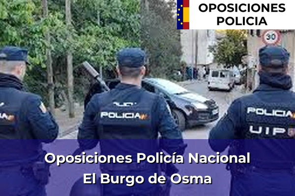 Oposiciones Policía Nacional en El Burgo de Osma