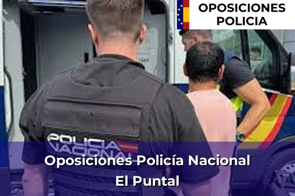 Oposiciones Policía Nacional en El Puntal
