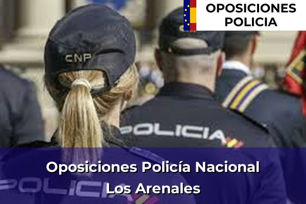 Oposiciones Policía Nacional en Los Arenales