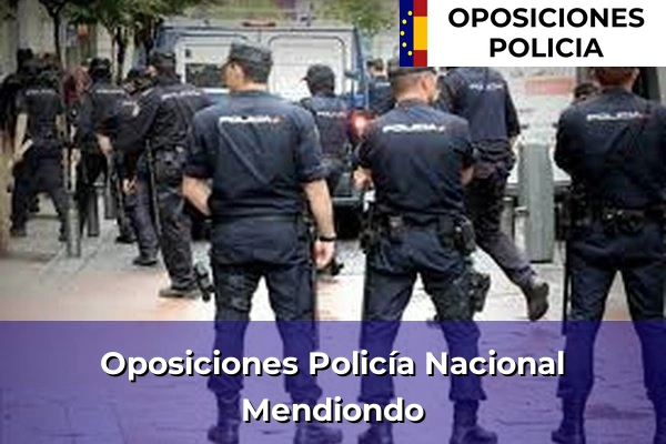 Oposiciones Policía Nacional en Mendiondo