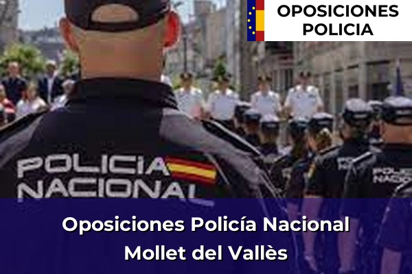 Oposiciones Policía Nacional en Mollet del Vallès
