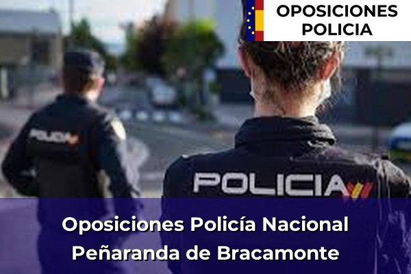 Oposiciones Policía Nacional en Peñaranda de Bracamonte