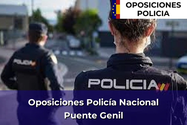 Oposiciones Policía Nacional en Puente Genil