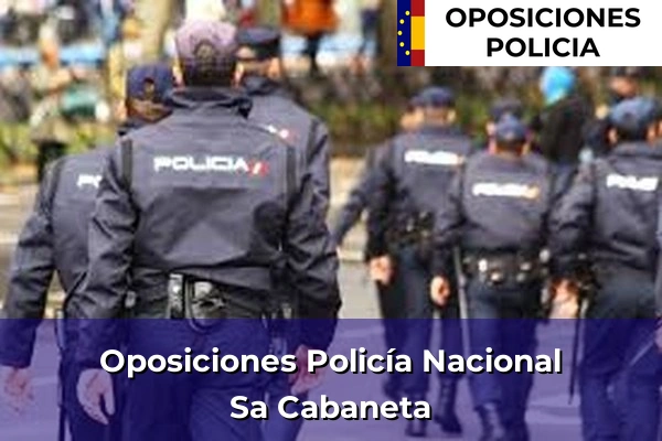 Oposiciones Policía Nacional en Sa Cabaneta