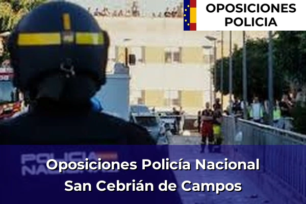 Oposiciones Policía Nacional en San Cebrián de Campos