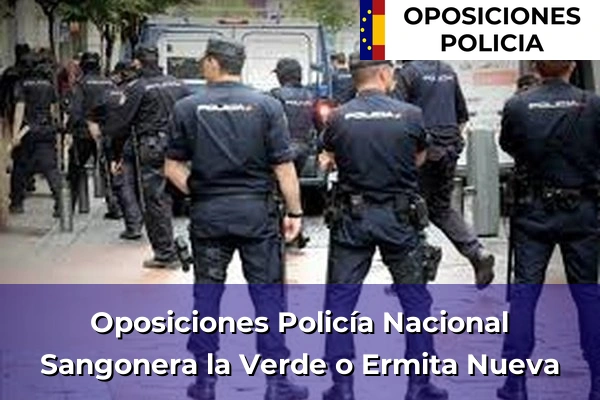 Oposiciones Policía Nacional en Sangonera la Verde o Ermita Nueva