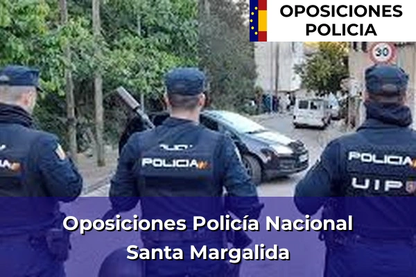 Oposiciones Policía Nacional en Santa Margalida