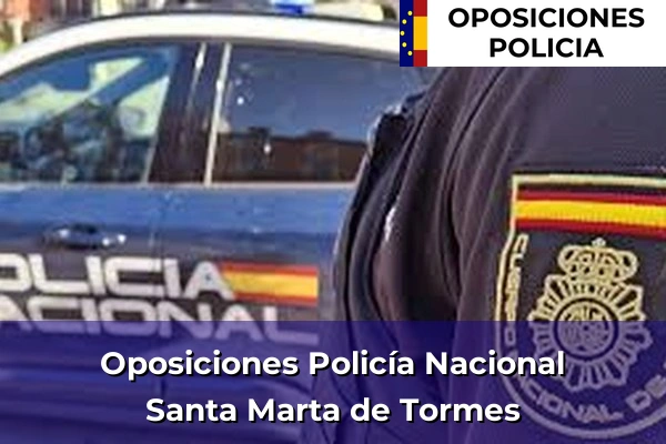 Oposiciones Policía Nacional en Santa Marta de Tormes