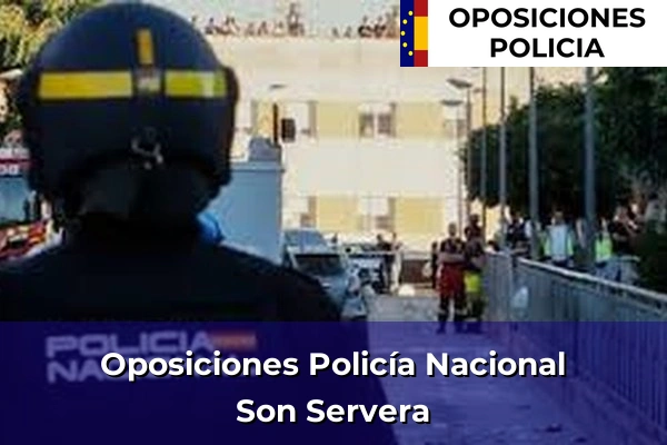 Oposiciones Policía Nacional en Son Servera