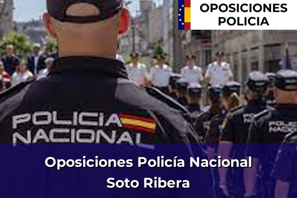 Oposiciones Policía Nacional en Soto Ribera