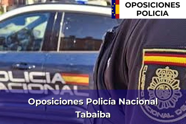 Oposiciones Policía Nacional en Tabaiba