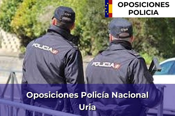 Oposiciones Policía Nacional en Uria