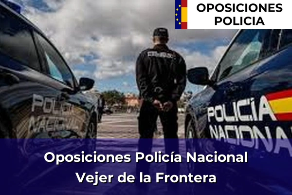 Oposiciones Policía Nacional en Vejer de la Frontera