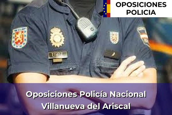 Oposiciones Policía Nacional en Villanueva del Ariscal